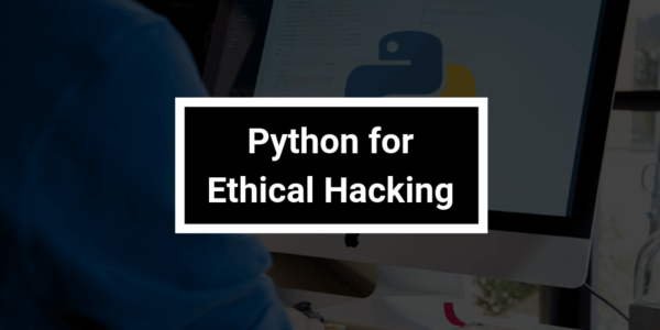 Python For Ethical Hacking: Beginners To Advanced Level | MindsMapped